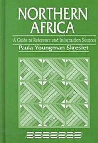 Northern Africa: A Guide to Reference and Information Sources (Hardcover)