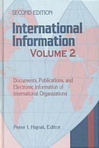 International Information: Documents, Publications, and Electronic Information of International Organizations (Hardcover, 2)