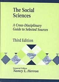 The Social Sciences: A Cross-Disciplinary Guide to Selected Sources (Hardcover, 3)