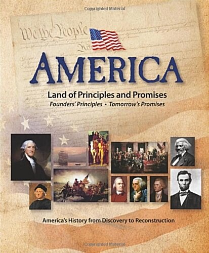 America: Land of Principles and Promises (Textbook Binding, First)