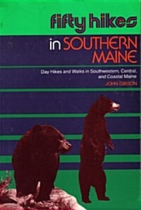 Fifty Hikes in Southern Maine: Day Hikes and Walks in Southwestern, Central, and Coastal Maine (Fifty Hikes Guide) (Paperback)