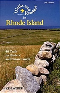 Walks and Rambles in Rhode Island: 40 Trails for Birders and Nature Lovers (Paperback, 3rd)