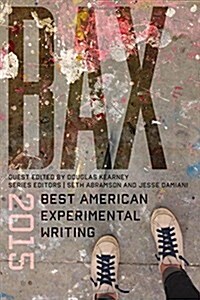 Bax 2015: Best American Experimental Writing (Hardcover, Bax Series)