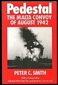 Pedestal: Malta Convoy of August 1942 (Hardcover, 2nd Revised edition)