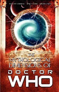 The Mythological Dimensions of Doctor Who (Paperback)