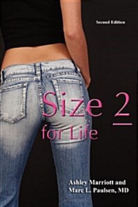 Size 2 for Life: The Rational, Frame-adjusted Approach to Weight Loss for Women (Paperback, 2nd)