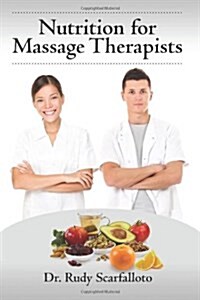 Nutrition for Massage Therapists (Paperback)