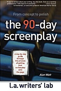 The 90-Day Screenplay (Paperback)