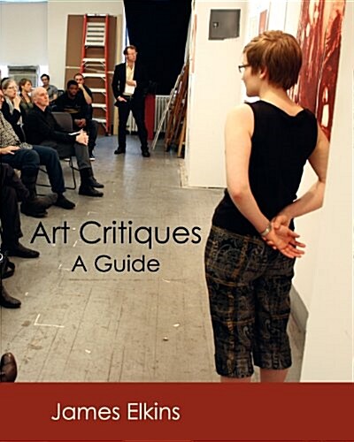 Art Critiques: A Guide (First Edition) (Paperback, First)