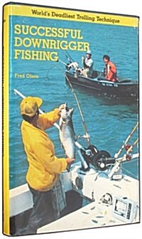 Successful downrigger fishing (Hardcover, First Edition)