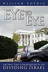 [중고] Eye to Eye: Facing the Consequences of Dividing Israel (Paperback, Revised)