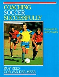 Coaching Soccer Successfully (Coaching Successfully Series) (Paperback)