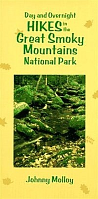 Day and Overnight Hikes in the Smokies (Paperback, 1st)