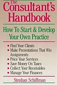 [중고] The Consultant‘s Handbook: How to Start and Develop Your Own Practice (Paperback)