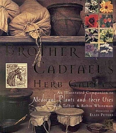 Brother Cadfaels Herb Garden (Hardcover)