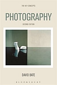 Photography : The Key Concepts (Hardcover, 2 ed)