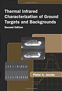 Thermal Infrared Characterization of Ground Targets and Backgrounds (Paperback, 2, UK)