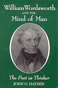 William Wordsworth and the Mind of Man (Hardcover)