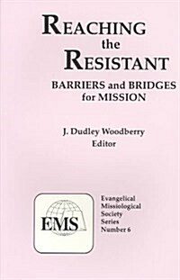 Reaching the Resistant* (Paperback)