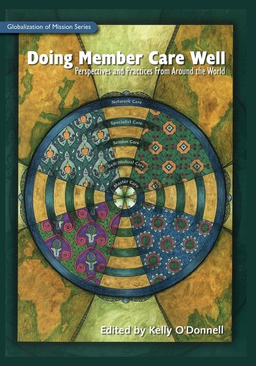 Doing Member Care Well:: Perspectives and Practices from Around the World (Paperback)