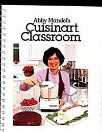 Abby Mandels Cuisinart Classroom (Paperback, BOX)