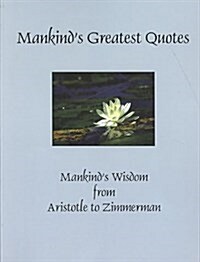 Mankinds Greatest Quotes (Paperback)