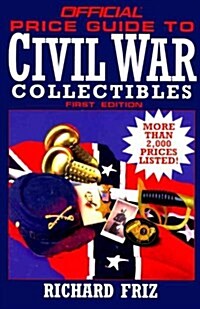 The Official Price Guide to Civil War Collectibles (Paperback)