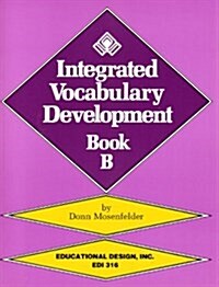 Integrated Vocabulary Development, Book B/With Teachers Guide (Paperback)