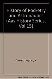 History of Rocketry and Astronautics (Paperback)