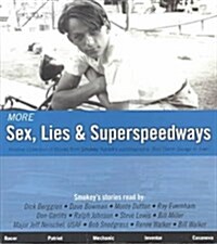 More Sex, Lies & Superspeedways (Audio CD, Abridged)