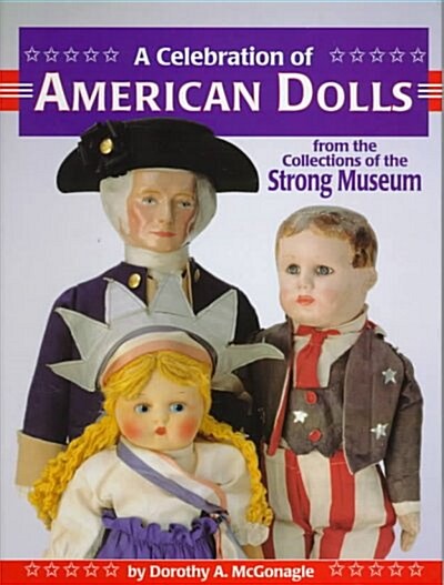 A Celebration of American Dolls (Hardcover)
