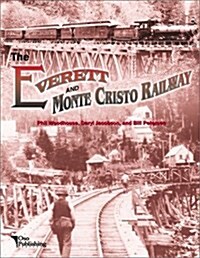 Everett and Monte Cristo Railway (Hardcover)