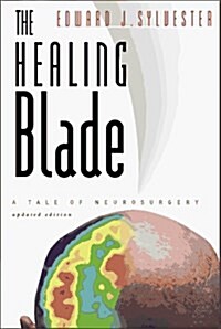The Healing Blade (Paperback, Revised)