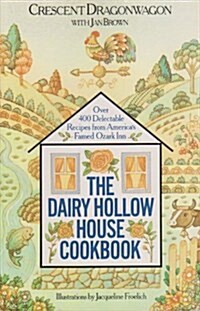 The Dairy Hollow House Cookbook (Paperback)