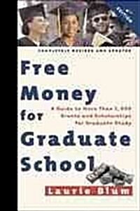Free Money for Graduate School (Paperback, 4th)
