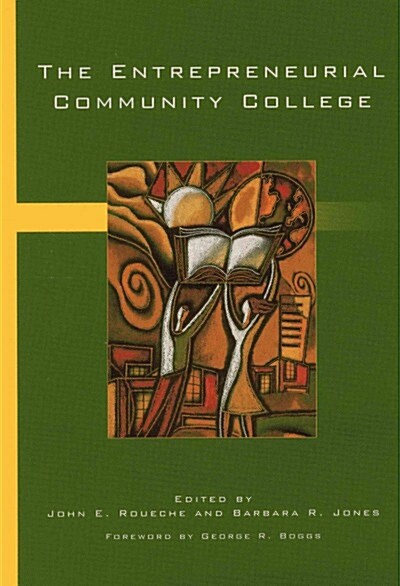 The Entrepreneurial Community College (Paperback)