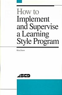 How to Implement and Supervise a Learning Style Program (Paperback)