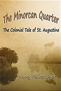 The Minorcan Quarter (Paperback)