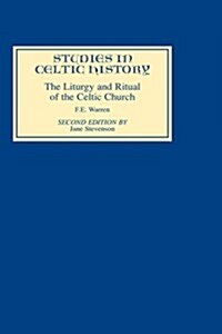 Liturgy and Ritual of the Celtic Church (Hardcover, 2, Revised)