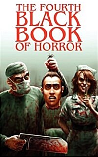 The Fourth Black Book of Horror (Paperback)