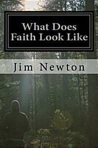What Does Faith Look Like (Paperback)