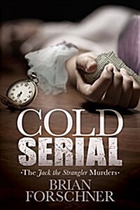 Cold Serial: The Jack the Strangler Murders (Paperback)