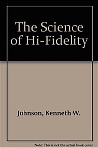 The Science of Hi-Fidelity (Paperback, 2nd)