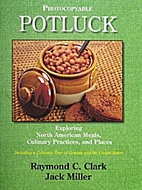 Potluck: Exploring North American Meals, Culinary Practices, and Places (Paperback)