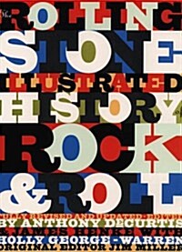 Rolling Stone Illustrated History of Rock & Roll: The Definitive History of the Most Important Artists and Their Music (Paperback)