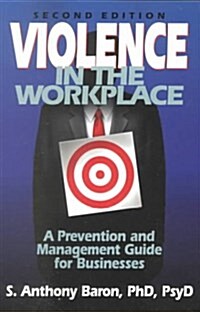 Violence in the Workplace (Paperback, 2nd, Revised)