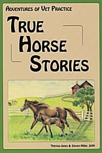 True Horse Stories (Paperback)