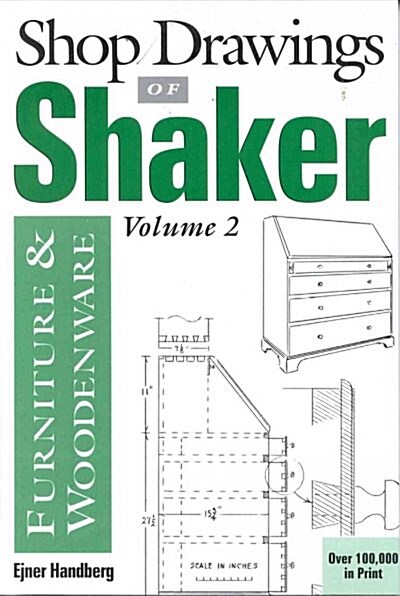Shop Drawings of Shaker Furniture and Woodenware (Paperback, 2nd)