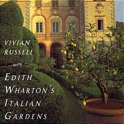 Edith Whartons Italian Gardens (Hardcover)