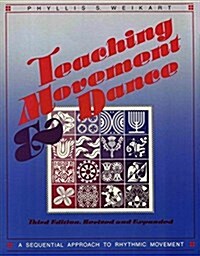 Teaching Movement & Dance (Paperback, 3rd, Revised)